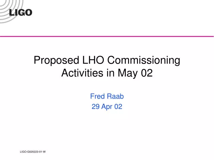 proposed lho commissioning activities in may 02