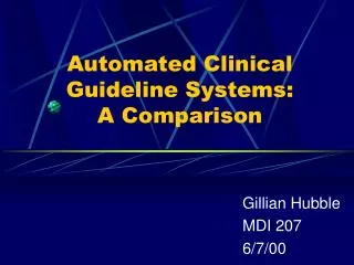 Automated Clinical Guideline Systems: A Comparison