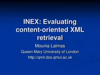 INEX: Evaluating content-oriented XML retrieval