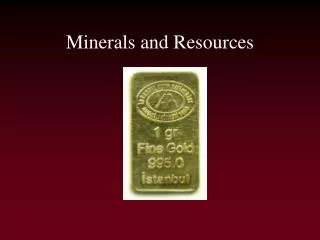 Minerals and Resources