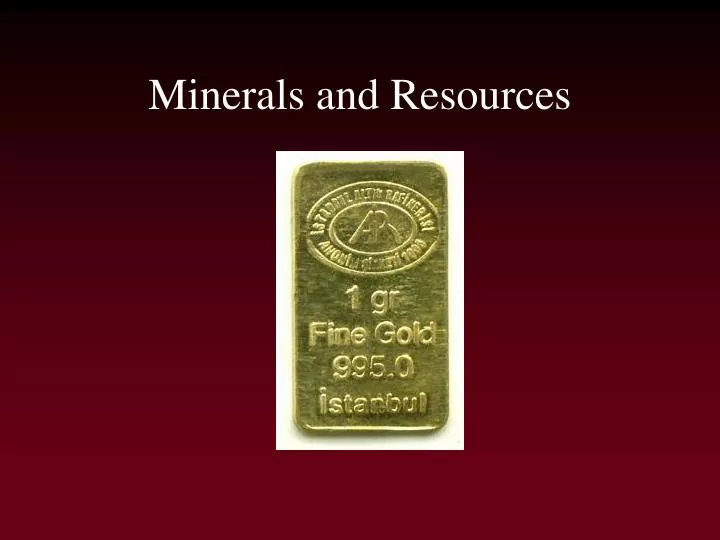 minerals and resources