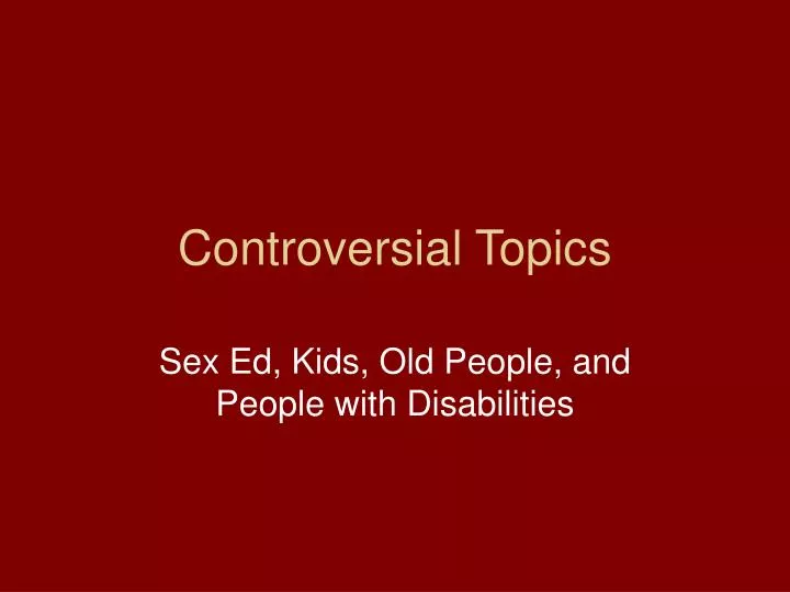 controversial topics presentation