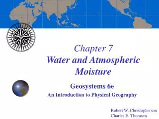 Chapter 7 Water and Atmospheric Moisture