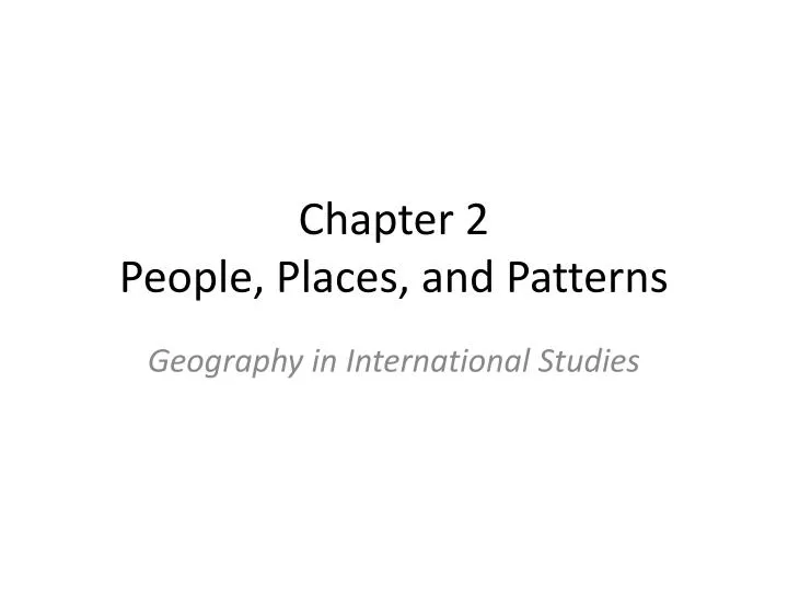 chapter 2 people places and patterns