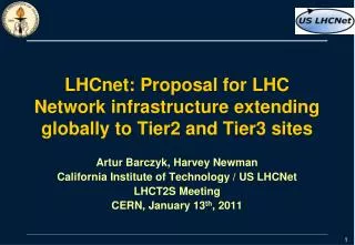 LHCnet : Proposal for LHC Network infrastructure extending globally to Tier2 and Tier3 sites
