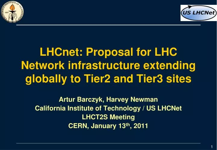 lhcnet proposal for lhc network infrastructure extending globally to tier2 and tier3 sites