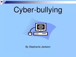 Cyber-bullying