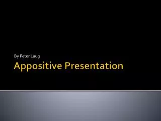 Appositive Presentation