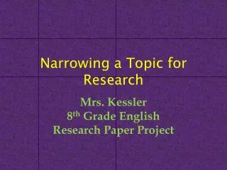 Narrowing a Topic for Research