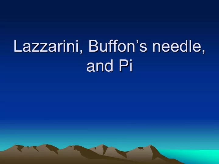 lazzarini buffon s needle and pi