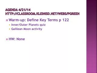Agenda 4/21/14 classroom.kleinisd/webs/pgreen