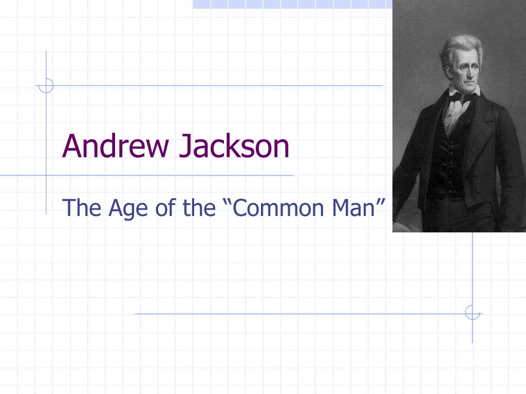 PPT - Andrew Jackson PowerPoint Presentation, free download - ID:3032359