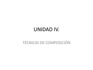 unidad iv