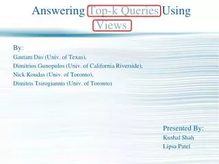 Answering Top-k Queries Using Views