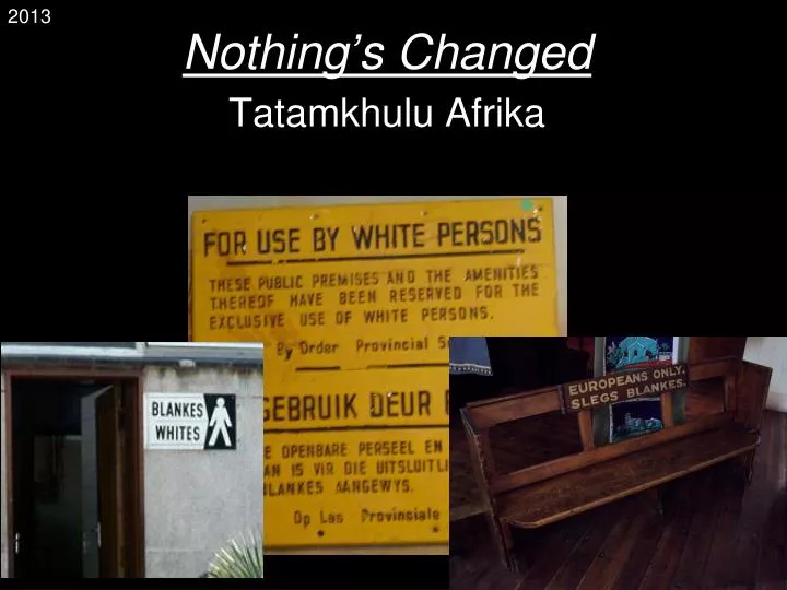 nothing s changed tatamkhulu afrika