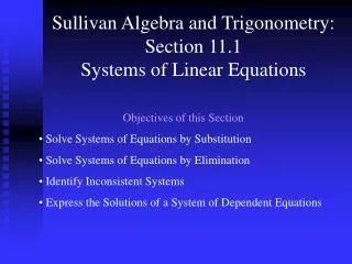 Sullivan Algebra and Trigonometry: Section 11.1 Systems of Linear Equations
