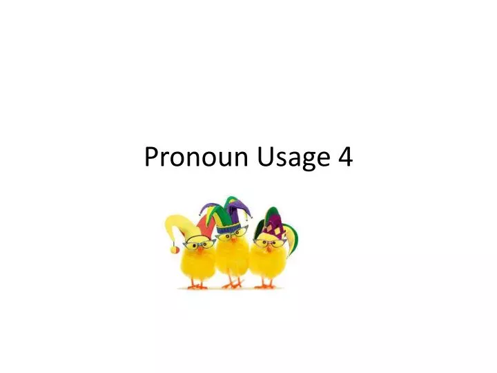 pronoun usage 4