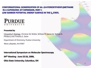 International Symposium on Molecular Spectroscopy 64 th Meeting - June 22-26, 2009,