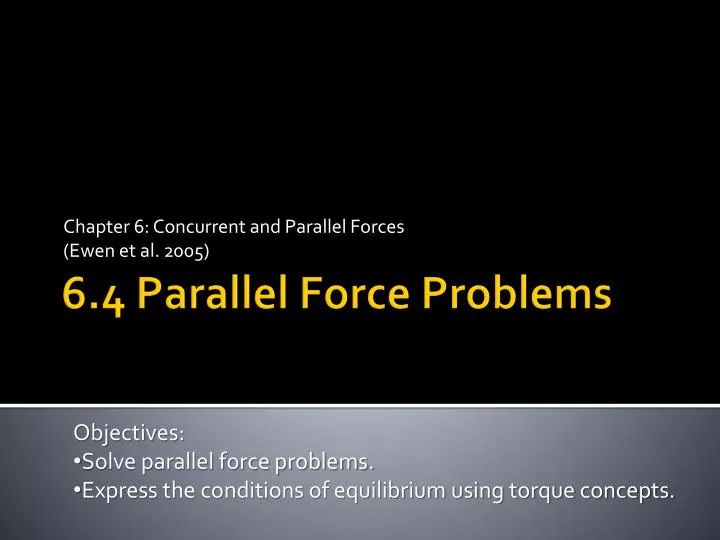 chapter 6 concurrent and parallel forces ewen et al 2005