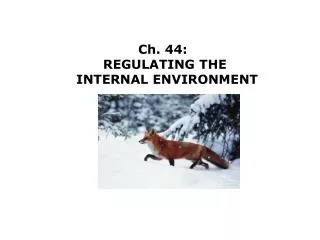 Ch. 44: REGULATING THE INTERNAL ENVIRONMENT