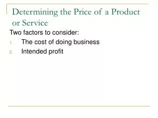 Determining the Price of a Product or Service