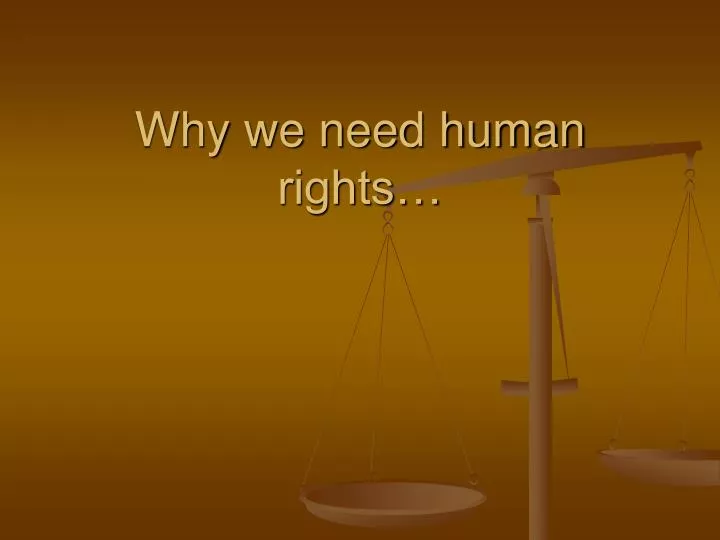 why we need human rights