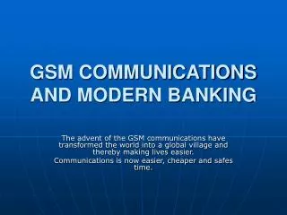 GSM COMMUNICATIONS AND MODERN BANKING
