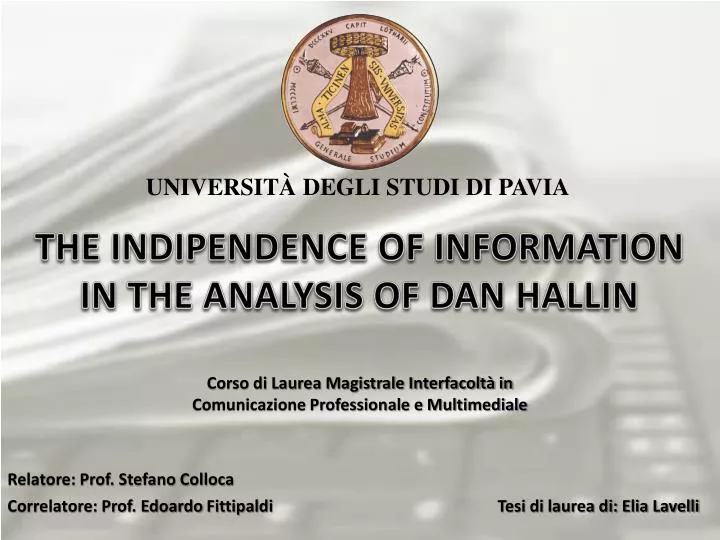 the indipendence of information in the analysis of dan hallin