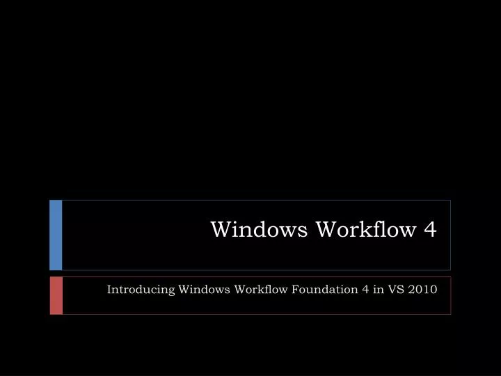 windows workflow 4