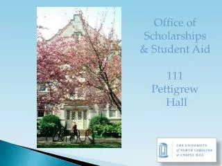 Office of Scholarships &amp; Student Aid 111 Pettigrew Hall