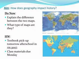 Aim : How does geography impact history?
