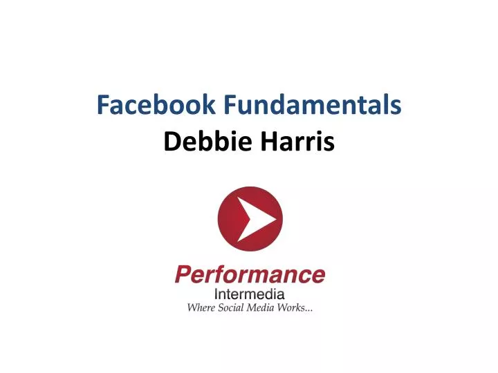 facebook fundamentals debbie harris