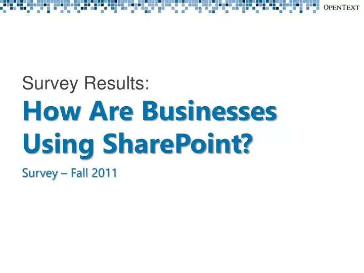 survey results how are businesses using sharepoint survey fall 2011