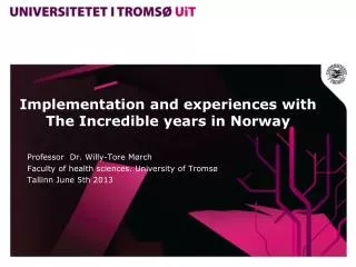 Implementation and experiences with The Incredible years in Norway