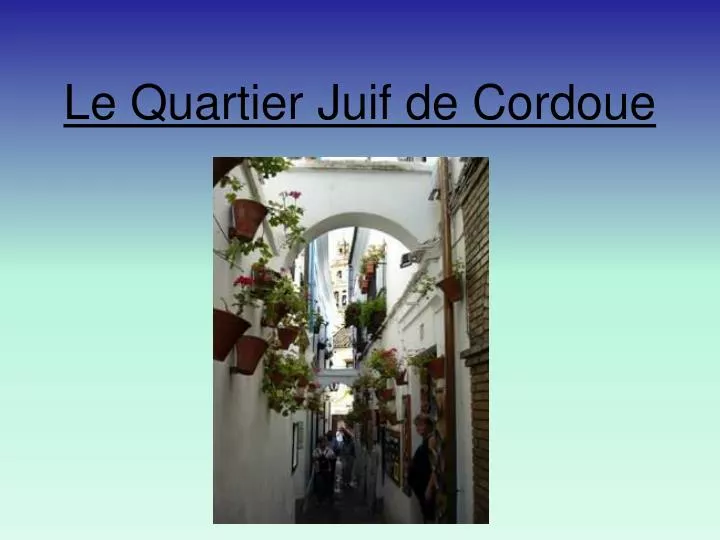 le quartier juif de cordoue