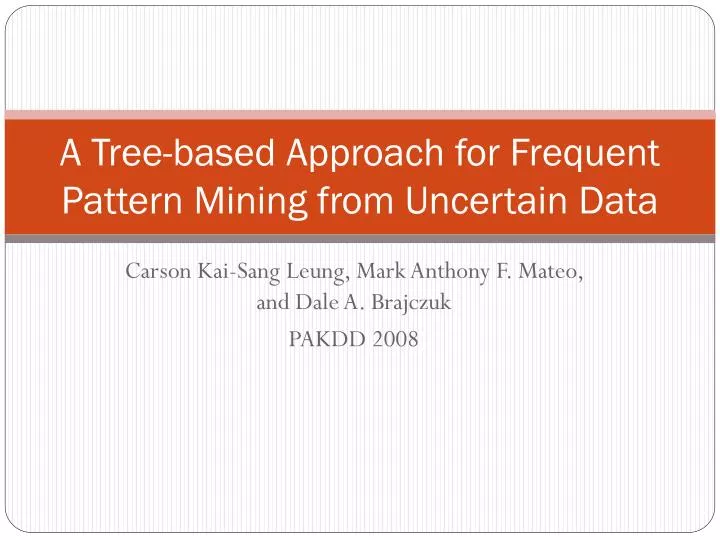 a tree based approach for frequent pattern mining from uncertain data