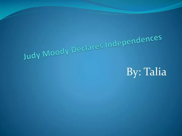 judy moody declares independences