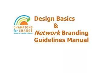Design Basics 	&amp; Network Branding Guidelines Manual