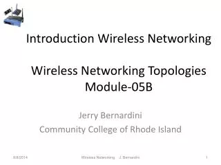 Introduction Wireless Networking Wireless Networking Topologies Module-05B