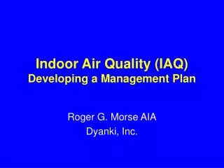 Indoor Air Quality (IAQ) Developing a Management Plan