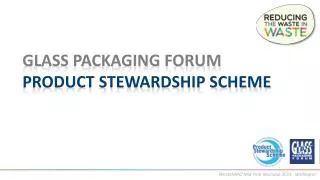 glass packaging forum product stewardship scheme