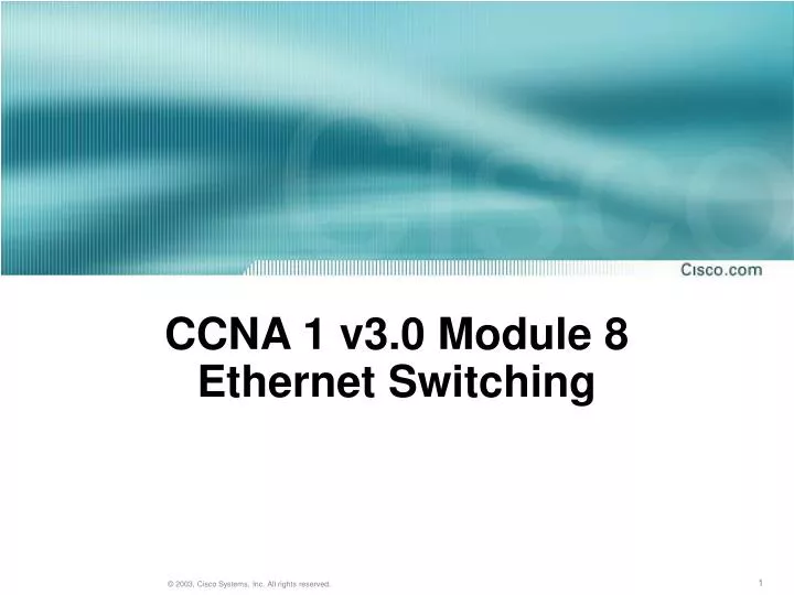 ccna 1 v3 0 module 8 ethernet switching