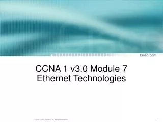CCNA 1 v3.0 Module 7 Ethernet Technologies