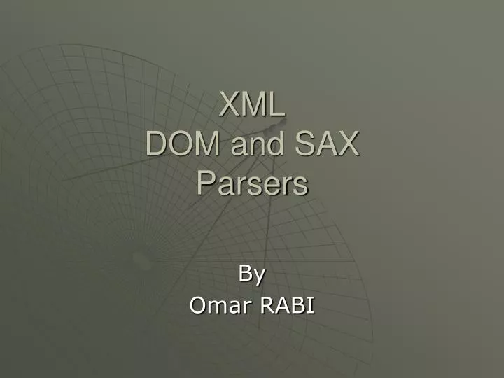 xml dom and sax parsers