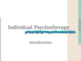 Individual Psychotherapy