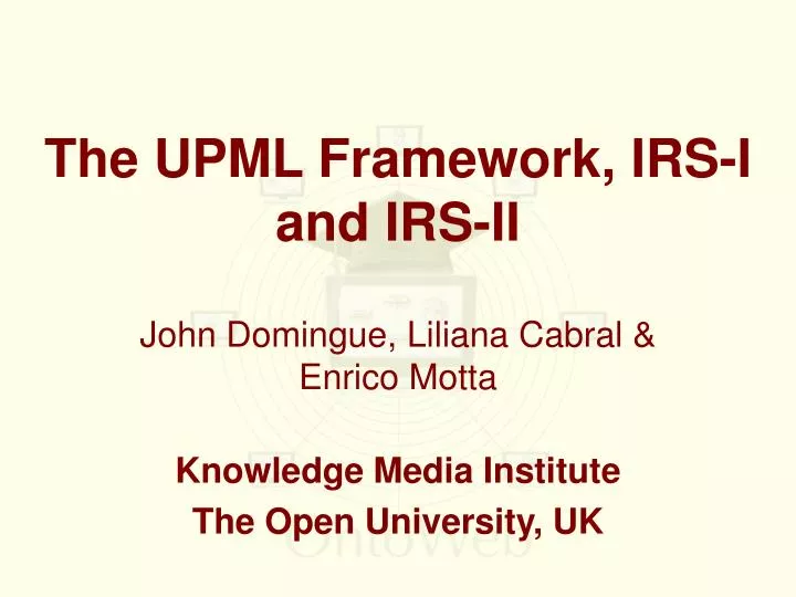 the upml framework irs i and irs ii