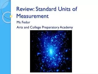 Review: Standard Units of Measurement