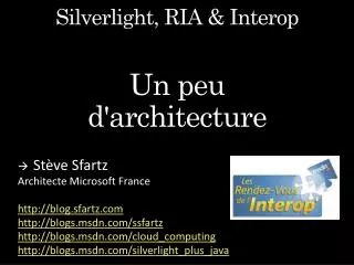 Silverlight, RIA &amp; Interop Un peu d'architecture
