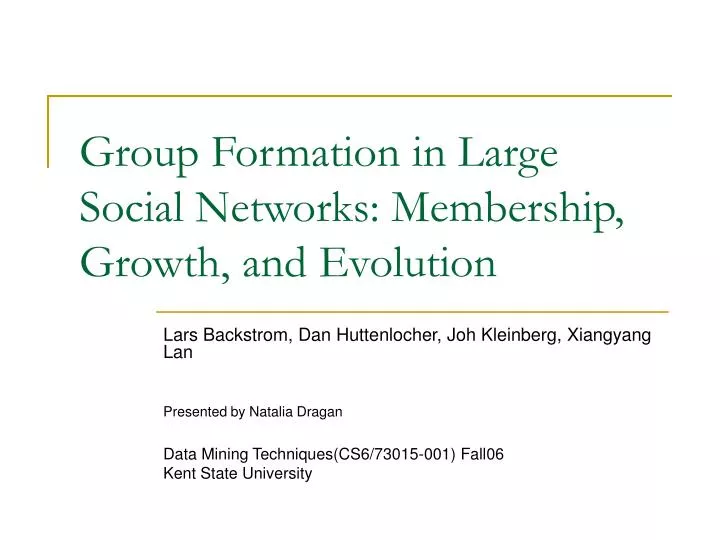 group formation in large social networks membership growth and evolution