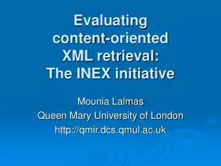 Evaluating content-oriented XML retrieval: The INEX initiative